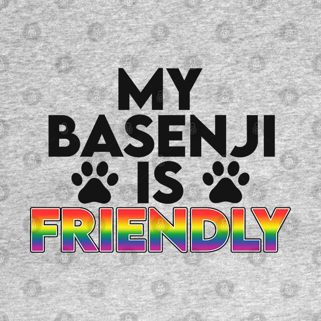 My basenji is lgbt friendly. Gay owner by NeedsFulfilled